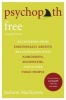 Psychopath Free - Recovering from Emotionally Abusive Relationships with Narcissists, Sociopaths, and Other Toxic People (Paperback) - Jackson MacKenzie Photo