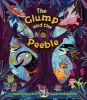 The Glump and the Peeble (Paperback) - Wendy Meddour Photo