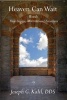 Heaven Can Wait - Words That Inspire, Motivate and Entertain (Paperback) - Joseph G Kalil Photo