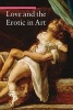 Love and the Erotic in Art (Paperback) - Stefano Zuffi Photo