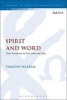 Spirit and Word - Dual Testimony in Paul, John and Luke (Hardcover) - Timothy Wiarda Photo