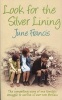 Look for the Silver Lining (Paperback) - June Francis Photo