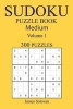 300 Medium Sudoku Puzzle Book - Volume 1 (Paperback) - James Solovan Photo