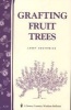 Grafting for Fruit Trees (Paperback) - Larry Southwick Photo