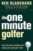 The One Minute Golfer (Paperback) - Kennethh Blanchard Photo