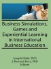 Business Simulations, Games, and Experiential Learning in International Business Education (Paperback) - Erdener Kaynak Photo