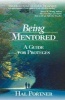 Being Mentored - A Guide for Proteges (Paperback) - Hal Portner Photo