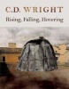 Rising, Falling, Hovering (Paperback) - C D Wright Photo