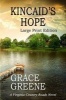 Kincaid's Hope - A Virginia Country Roads Novel (Large print, Paperback, large type edition) - Grace Greene Photo