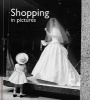 Shopping in Pictures (Hardcover) - Helen Bate Photo