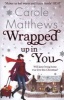 Wrapped Up In You (Paperback) - Carole Matthews Photo