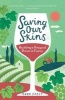 Saving Our Skins - Building a Vineyard Dream in France (Paperback) - Caro Feely Photo