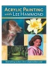 Acrylic Painting with  (Paperback) - Lee Hammond Photo