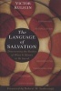 The Language of Salvation - Discovering the Riches of What It Means to Be Saved (Paperback) - Victor Kuligin Photo