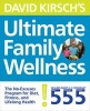 's Ultimate Family Wellness - The No Excuses Program for Diet, Exercise and Lifelong Health (Paperback) - David Kirsch Photo