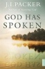 God Has Spoken (Paperback) - JI Packer Photo