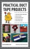 Practical Duct Tape Projects (Paperback) - Instructables Photo