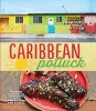 Caribbean Potluck - Modern Recipes from Our Family Kitchen (Hardcover) - Suzanne Rousseau Photo