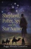 Shepherd, Potter, Spy and the Star Namer - Survival in Canaan (Paperback) - Peggy Miracle Consolver Photo