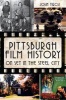 Pittsburgh Film History - On Set in the Steel City (Paperback) - John Tiech Photo