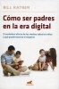 Como Ser Padres En La Era Digital (English, Spanish, Paperback) - Bill Ratner Photo