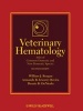 Veterinary Hematology - Atlas of Common Domestic and Non-Domestic Species (Hardcover, 2nd Revised edition) - William J Reagan Photo