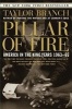 Pillar of Fire - America in the King Years 1963-65 (Paperback, New edition) - Taylor Branch Photo