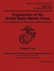 Marine Corps Reference Publication McRp 1-10.1 McRp 5-12d Organization of the United States Marine Corps 15 February 2016 (Paperback) - United States Governmen Us Marine Corps Photo