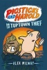 Pigsticks and Harold and the Tuptown Thief (Hardcover) - Alex Milway Photo