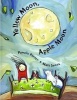 Yellow Moon, Apple Moon (Hardcover) - Pamela Porter Photo