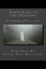 Something in the Shadows - An Anthology of Horror Stories (Paperback) - Cathy Pace Matthews Photo