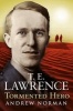 T.E.Lawrence - Tormented Hero (Paperback) - Andrew Norman Photo