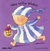 Wee Willie Winkie (Board book) - Annie Kubler Photo