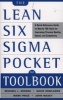 The Lean Six Sigma Pocket Toolbook - A Quick Reference Guide to 70 Tools for Improving Quality and Speed (Paperback) - John Maxey Photo