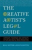 The Creative Artist's Legal Guide - Copyright, Trademark, and Contracts in Film and Digital Media Production (Paperback) - Bill Seiter Photo