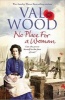 No Place for a Woman (Paperback) - Val Wood Photo