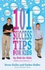 101 Success Tips for Kids - By Kids for Kids (Paperback) - Reese Haller Photo