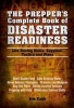 The Prepper's Complete Book of Disaster Readiness - Life-Saving Skills, Supplies, Tactics and Plans (Paperback) - Jim Cobb Photo