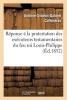 Reponse a la Protestation Des Executeurs Testamentaires Du Feu Roi Louis-Philippe Contre Le Decret - Du 22 Janvier (French, Paperback) - Coffinieres A S G Photo