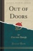 Out of Doors (Classic Reprint) (Paperback) - Emerson Hough Photo