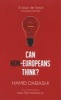 Can Non-Europeans Think? - With a Foreword by Walter Mignolo (Paperback) - Hamid Dabashi Photo