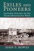 Exiles and Pioneers - Eastern Indians in the Trans-Mississippi West (Paperback) - John P Bowes Photo