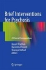 Brief Interventions for Psychosis - A Clinical Compendium (Hardcover, 1st ed. 2016) - Basanta K Pradhan Photo