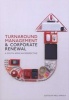 Turnaround Management and Corporate Renewal - A South African Perspective (Paperback) - Neil Harvey Photo