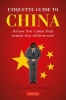 Etiquette Guide to China - Know the Rules That Make the Difference! (Paperback) - Boye Lafayette De Mente Photo