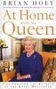 At Home with the Queen - Life Through the Keyhole of the Royal Household (Paperback, New Ed) - Brian Hoey Photo