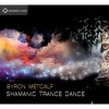 Shamanic Trance Dance - Shamanic Trance Dance (CD) - Byron Metcalf Photo