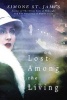 Lost Among the Living (Paperback) - Simone St James Photo