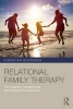 Relational Family Therapy - The Systemic, Interpersonal, and Intrapsychic Experience (Paperback) - Christian Goste Nik Photo