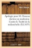 Apologie Pour M. Duncan Docteur En Medecine. Contre Le Traitte de La Melancholie (French, Paperback) - Marc Duncan Photo